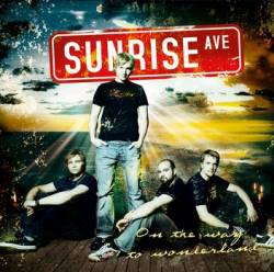 Sunrise Avenue : On the Way to Wonderland